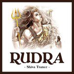 Rudra - Shiva Trance