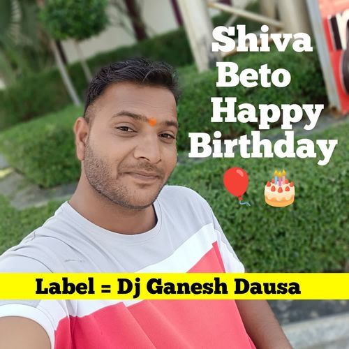 Shiva Beto Happy Birthday