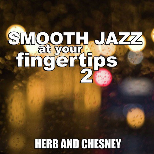 Smooth Jazz At Your Fingertips 2