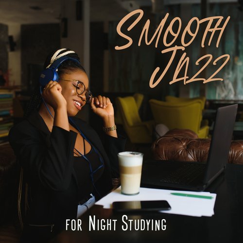 Smooth Jazz for Night Studying: Instrumental Jazz, Cozy Ambience for Studying, Calm Background Music