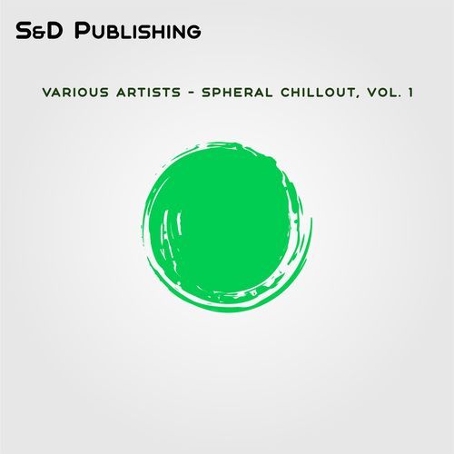 Spheral Chillout, Vol. 1