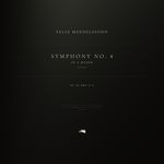 Symphony No. 4 in A Major 'Italian', Op. 90, MWV N 16: 1. Allegro vivace