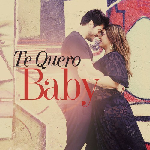 Te Quero Baby (Single)_poster_image