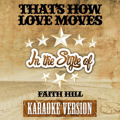 That's How Love Moves (In the Style of Faith Hill) [Karaoke Version] cover art