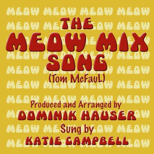 The Meow Mix Song