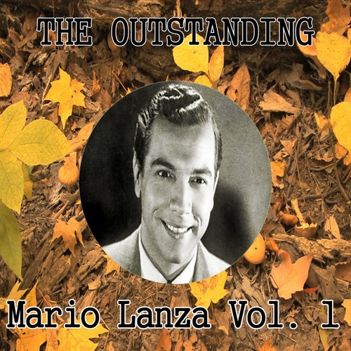 The Outstanding Mario Lanza Vol. 1