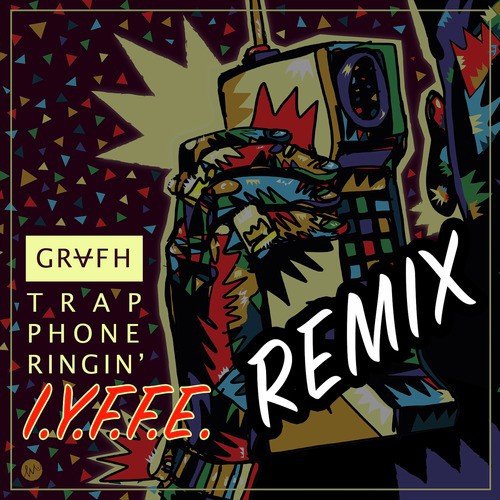 Trap Phone Ringin (IYFFE Remix)