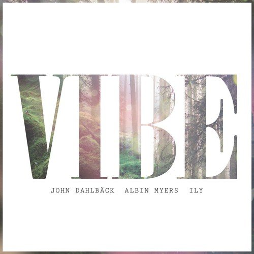 Vibe (Myback Original Summerburst Anthem 2015 Radio Edit)