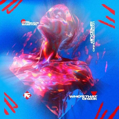 WHO'S THAT CHICK - HYPERTECHNO (SPED UP) cover art