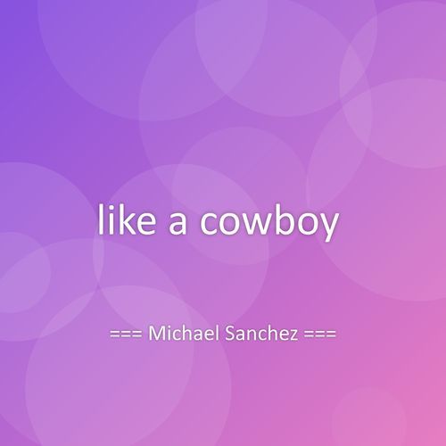 like a cowboy