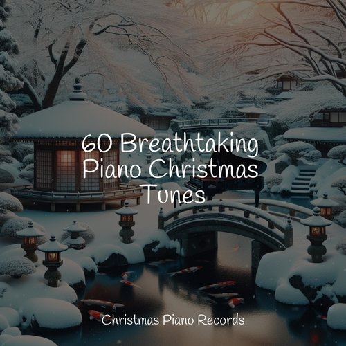 60 Breathtaking Piano Christmas Tunes_poster_image