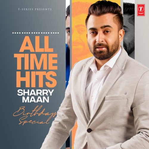 All Time Hits Sharry Maan Birthday Special