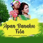 Apan Banahu Tola