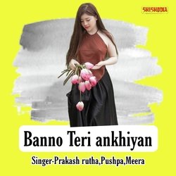 Banno teri ankhiyan-HFEdYR4GYGI