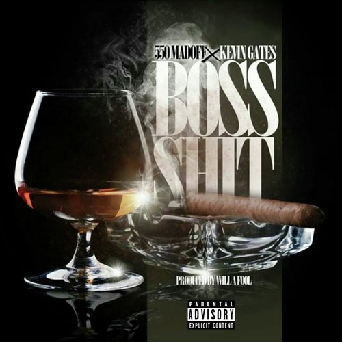 Boss Shit (feat. Kevin Gates) - Single