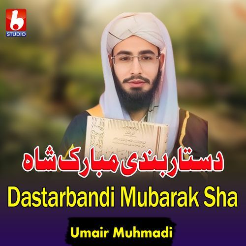 Dastarbandi Mubarak Sha