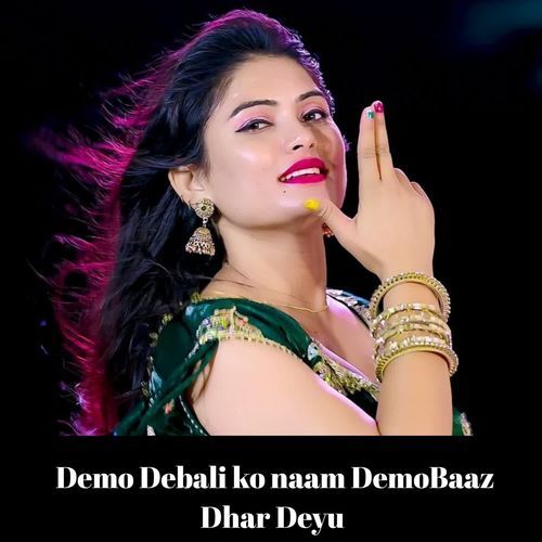Demo Debali Ko Naam Demobaaz Dhar Deyu