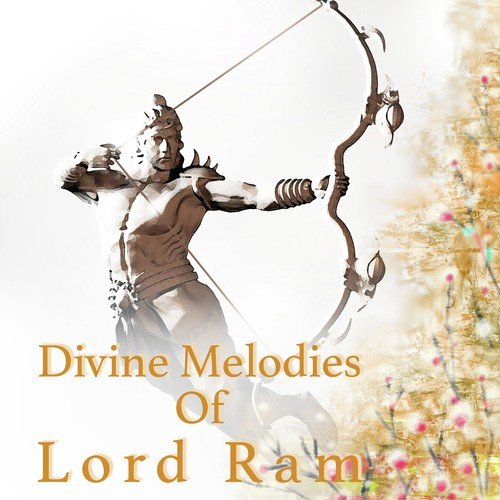 Divine Melodies Of Lord Ram