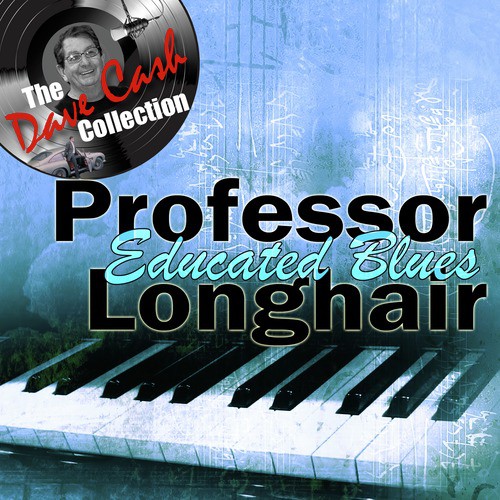 Educated Blues - [The Dave Cash Collection]