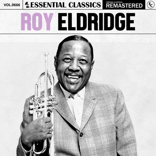 Essential Classics, Vol. 666: Roy Eldridge_poster_image