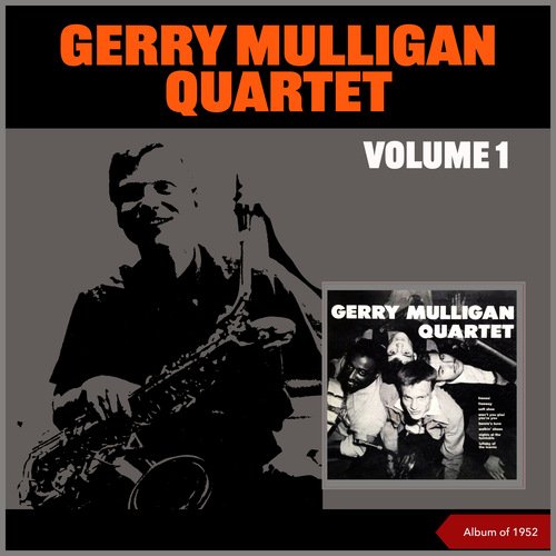 Gerry Mulligan Quartet, Vol. 1 (Album of 1952)_poster_image