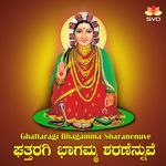 Ghattaragi Bhagamma Sharanenuve