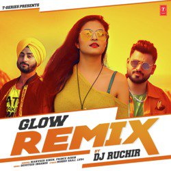 Glow Remix(Remix By Dj Ruchir)-G1kOek1WZUA