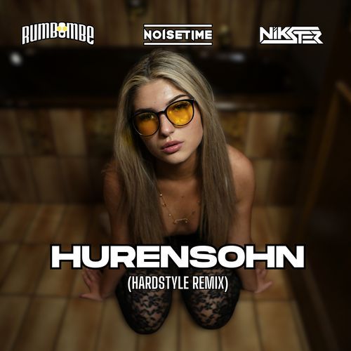 HURENSOHN (HARDSTYLE REMIX)