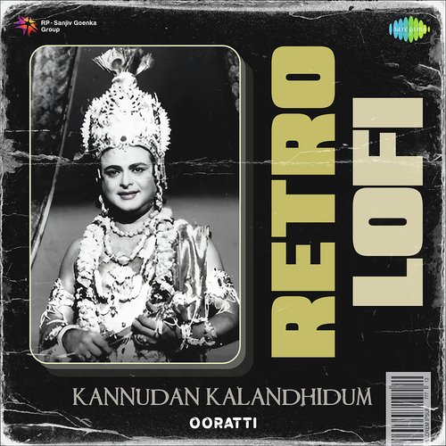 Kannudan Kalandhidum - Retro Lofi
