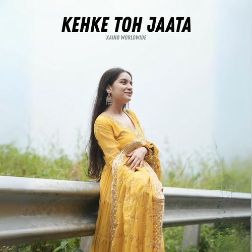 Kehke Toh Jaata