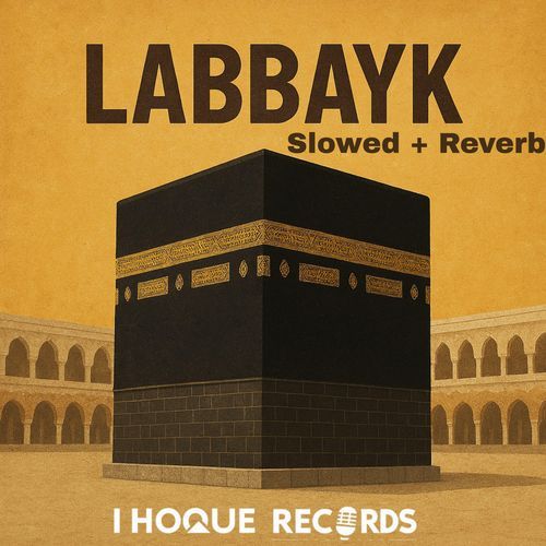 Labbayk (Slowed + Reverb) cover art