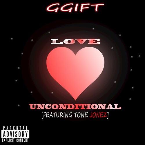 Love Unconditional (feat. Tone Jonez) - Single