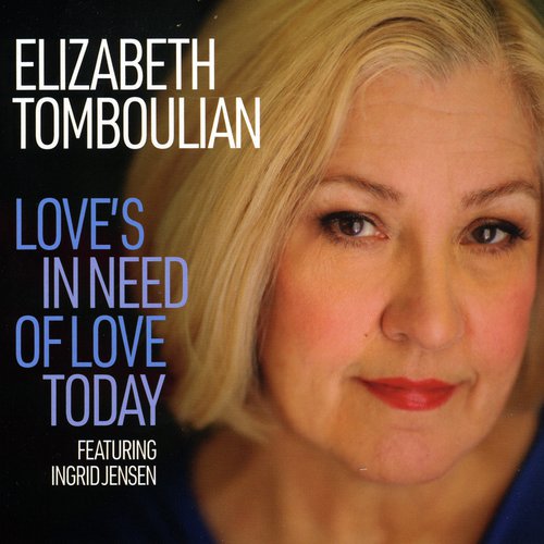 Love's in Need of Love Today (feat. Lee Tomboulian, Cliff Schmitt, Alvester Garnett & Roseanna Vitro) cover art