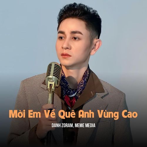 Mời Em Về Quê Anh Vùng Cao (Remix & Lofi)