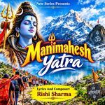 Manimahesh Yatra