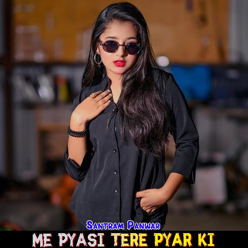 Me Pyasi Tere Pyar Ki