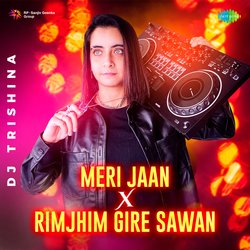 Meri Jaan X Rimjhim Gire Sawan-Jj4MUhN7VlI