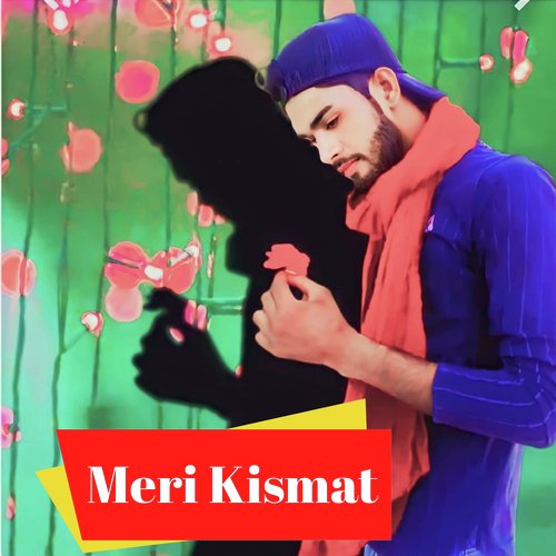 Meri Kismat