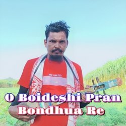 O Boideshi Pran Bondhua Re-PCpdVAxbWlw