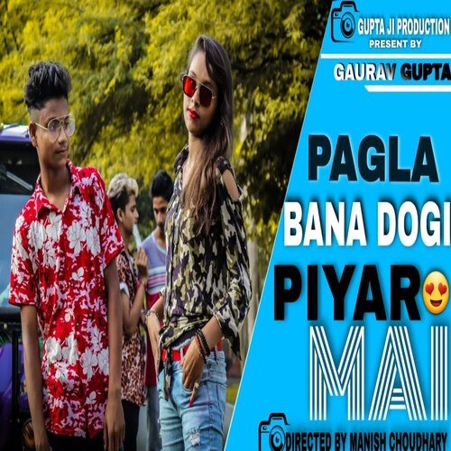 Pagla Bana Dogi Piyar Mai