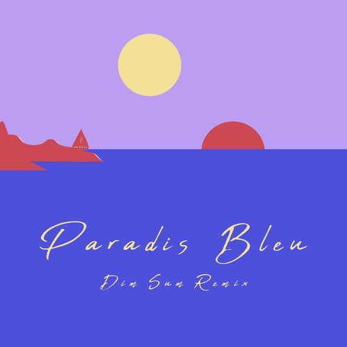 Paradis bleu (Dim Sum Remix)_poster_image