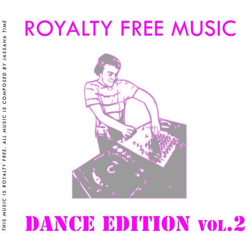 Royalty Free Music (Dance Edition Vol. 2)