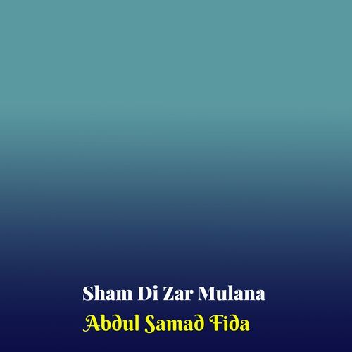 Sham Di Zar Mulana