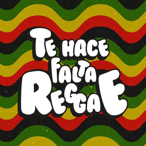 Te Hace Falta Reggae