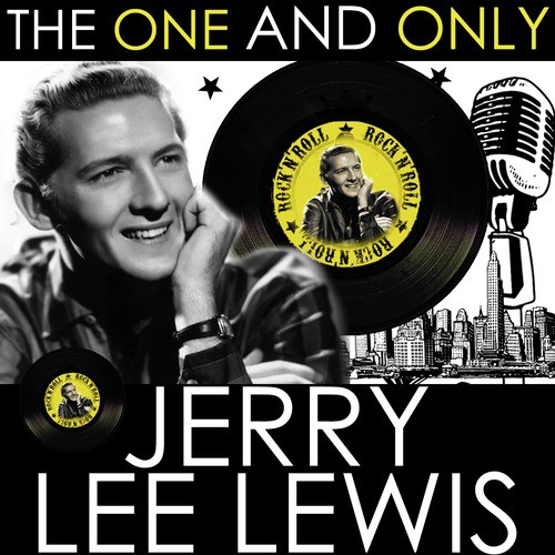 The One and Only Jerry Lee Lewis