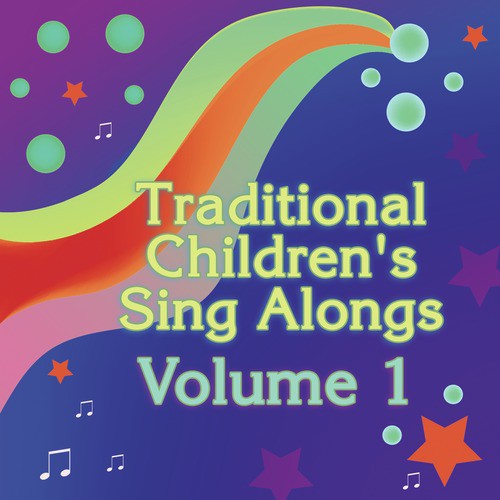 Traditional Children's Sing Alongs Vol. 1