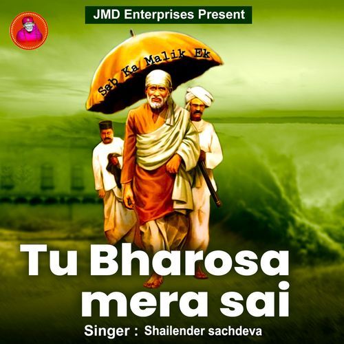 Tu Bharosa Mera Sai