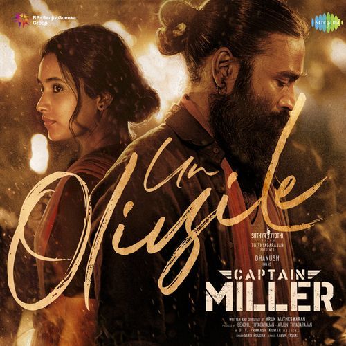 Un Oliyile (From "Captain Miller") (Tamil)