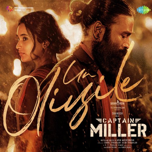 Un Oliyile (From "Captain Miller") (Tamil)
