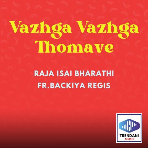 Vazhga Vazhga Thomave